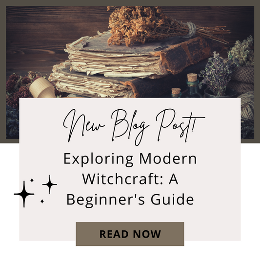 Exploring Modern Witchcraft: A Beginners Guide